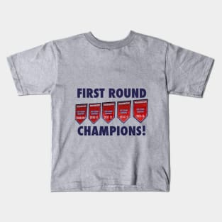 First Round Champs! Kids T-Shirt